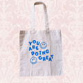 You Are Doing Great Tote Bag
